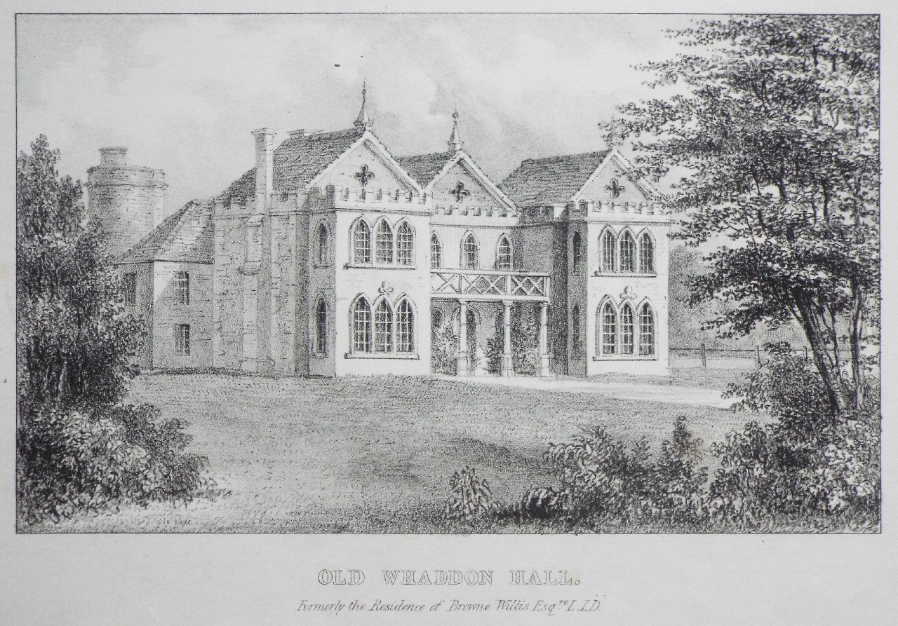 Lithograph - Old Whaddon Hall. Formerly the Residence of Browne Willis Esqre. L. L.D.